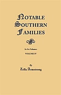 Notable Southern Families. Volume IV (Paperback)