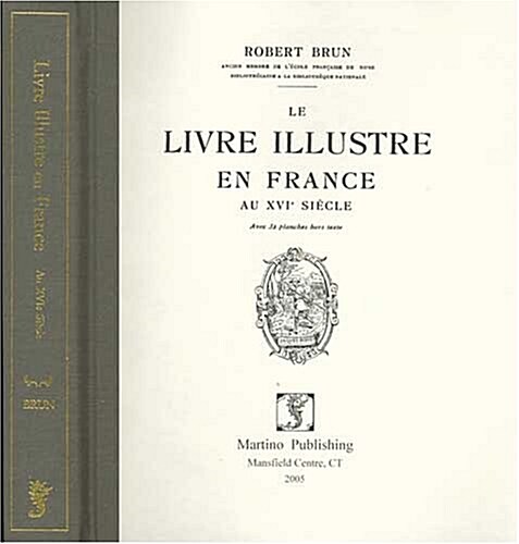 Le Livre Illustre En France Au Xvie Siecle (Hardcover)