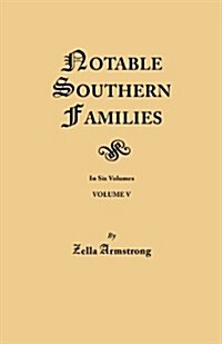 Notable Southern Families. Volume V (Paperback)