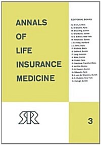 Annals of Life Insurance Medicine: 1967 Volume III (Paperback, Softcover Repri)