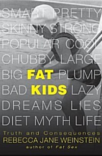 Fat Kids: Truth and Consequences Volume 2 (Hardcover)
