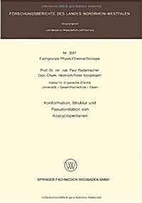 Konformation, Struktur Und Pseudorotation Von Azacyclopentanen (Paperback)
