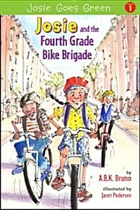 Josie and the Fourth Grade Bike Brigade: Book 1 Volume 1 (Paperback)