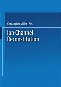 Ion Channel Reconstitution (Paperback)