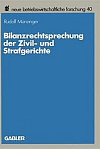 Bilanzrechtsprechung Der Zivil- Und Strafgerichte (Paperback, 1987 ed.)