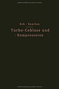 Turbo-Ceblase Und -- Kompressoren (Paperback, Softcover Repri)