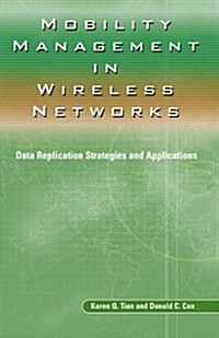 Mobility Management in Wireless Networks: Data Replication Strategies and Applications (Paperback, Softcover Repri)