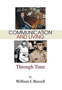 Communication and Living: Through Time (Hardcover)