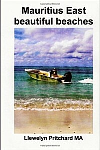 Mauritius East Beautiful Beaches: Uma Lembranca Colecao de Coloridas Fotografias Com Legendas (Paperback)