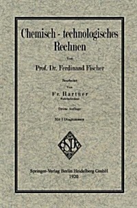 Chemisch-Technologisches Rechnen (Paperback, 3, 3. Aufl. 1912)