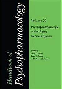 Handbook of Psychopharmacology: Volume 20 Psychopharmacology of the Aging Nervous System (Paperback, 1988)