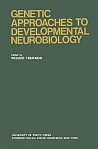 Genetic Approaches to Developmental Neurobiology (Paperback, Softcover Repri)