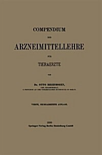 Compendium Der Arzneimittellehre F? Tieraerzte (Paperback, 4, 4. Aufl. 1920)