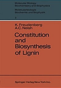 Constitution and Biosynthesis of Lignin (Paperback, Softcover Repri)