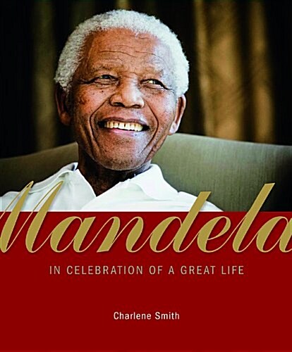 Mandela: In Celebration of a Great Life (Hardcover, 5)