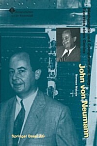 John Von Neumann: Mathematik Und Computerforschung -- Facetten Eines Genies (Paperback, Softcover Repri)