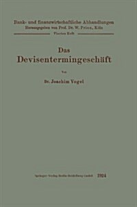 Das Devisentermingesch?t (Paperback, 1924)