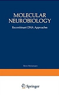 Molecular Neurobiology: Recombinant DNA Approaches (Paperback, Softcover Repri)