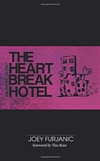 The Heartbreak Hotel: How Long Will You Stay? (Paperback)