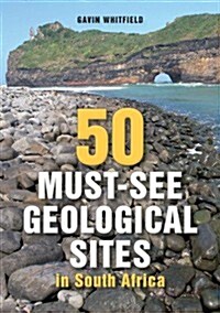 50 Must-See Geological Sites in South Africa (Paperback)
