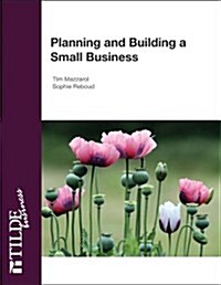 Planning and Building a Small Business (Paperback)