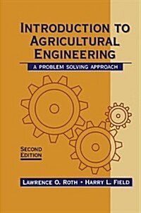 An Introduction to Agricultural Engineering: A Problem-Solving Approach (Paperback, Softcover Repri)