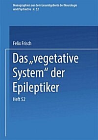 Das Vegetative System Der Epileptiker (Paperback, Softcover Repri)
