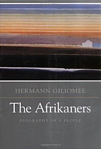 The Afrikaners: Biography of a People (Paperback)