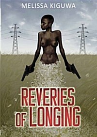 Reveries of Longing (Paperback)