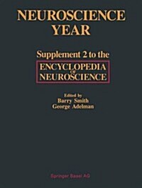 Neuroscience Year: Supplement 2 to the Encyclopedia of Neuroscience (Paperback, Softcover Repri)