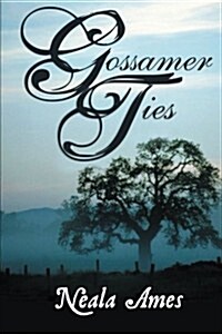 Gossamer Ties (Paperback)