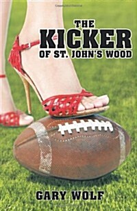 The Kicker of St. Johns Wood (Paperback)