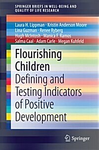 Flourishing Children: Defining and Testing Indicators of Positive Development (Paperback, 2014)