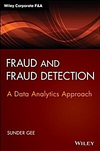 Fraud and Fraud Detection, + Website: A Data Analytics Approach (Hardcover)