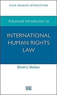Advanced Introduction to International Human Rights Law (Paperback)