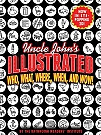 Uncle Johns Weird, Weird World: Who, What, Where, When, and Wow! (Hardcover)