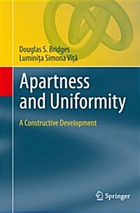 Apartness and Uniformity: A Constructive Development (Paperback, 2011)