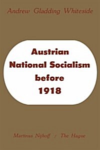 Austrian National Socialism Before 1918 (Paperback, Softcover Repri)