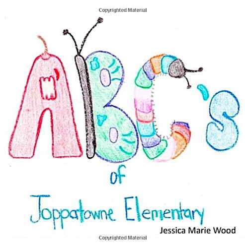 ABCs of Joppatowne Elementary (Paperback)