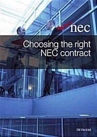 Choosing the Right NEC Contract (Paperback)