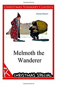 Melmoth the Wanderer [Christmas Summary Classics] (Paperback)