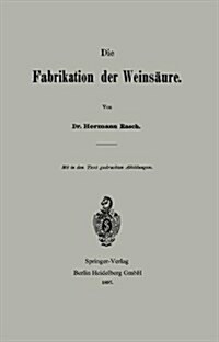Die Fabrikation Der Weins?re (Paperback, 1897)