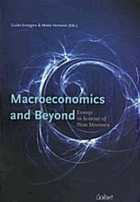 Macroeconomics and Beyond: Essays in Honour of Wim Meeusen (Paperback)