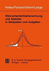 Wahrscheinlichkeitsrechnung Und Statistik in Beispielen Und Aufgaben (Paperback, 1997)