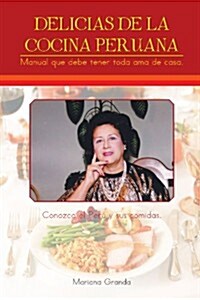 Delicias de La Cocina Peruana (Paperback)