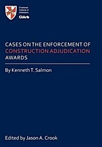 Cases on the Enforcement of Construction Adjudication Awards (Hardcover)