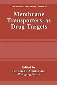Membrane Transporters as Drug Targets (Paperback, Softcover Repri)