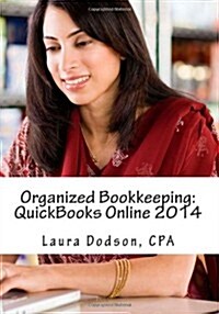 Organized Bookkeeping: QuickBooks Online 2014 (Paperback)