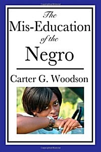 The Mis-Education of the Negro (Paperback)