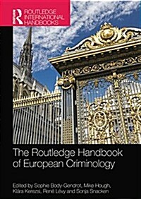 The Routledge Handbook of European Criminology (Paperback)